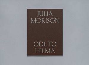 cover of Julia Morison: Ode to Hilma